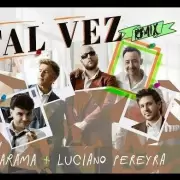 Marama se une a Luciano Pereyra en "Tal Vez Remix"