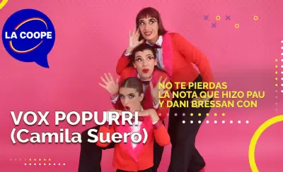 ENTREVISTA | VOX POPURRI: "Somos es una locura hermosa de m�sica y humor"