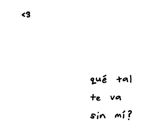 Qu� tal te va sin mi