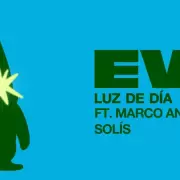 ENANITOS VERDES lanzan "LUZ DE D�A" junto a MARCO ANTONIO SOL�S y anticipan 'EV+'